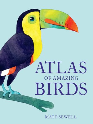 cover image of Atlas of Amazing Birds
